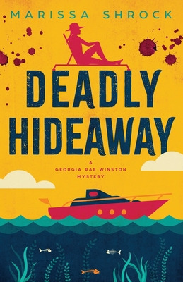 Libro Deadly Hideaway - Shrock, Marissa