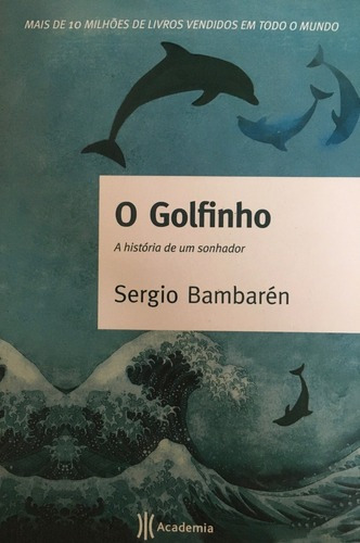 O Golfinho - A História De Um Sonhador