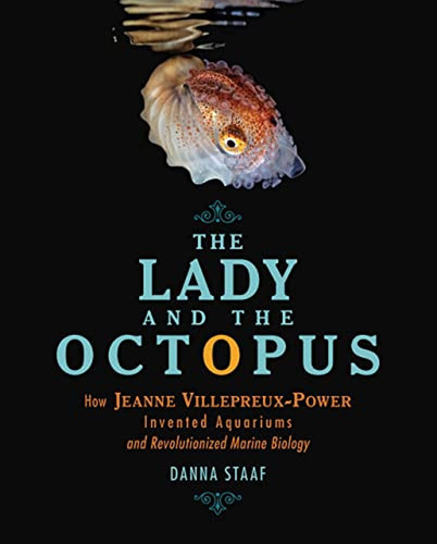 The Lady And The Octopus: How Jeanne Villepreux-power Invent