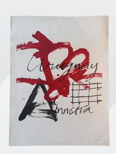 Litografía A. Tapies 1979 - Amnistía Por El Uruguay. Firmada