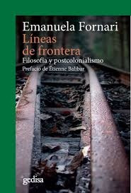 Lineas De Frontera. Filosofia Y Postcolonialismo - Emanuela