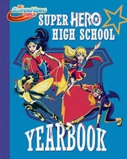 Super Hero High School Yerbook - Dc