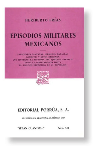 Episodios Militares Mexicanos - Heriberto Frías