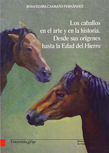 Libro Los Caballos En El Arte Y En La Historia De Caamano Fe