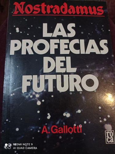 Libro: Nostradamus, Las Profecías Del Futuro -  A. Galloti.  (Reacondicionado)