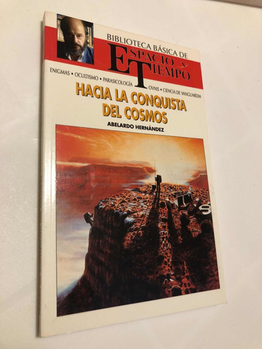 Hacia La Conquista Del Cosmos - Biblioteca Espacio Y Tiempo