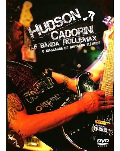 Imagem 1 de 1 de Hudson Cadorini E Banda - O Massacre Da Guitarra Eletrica