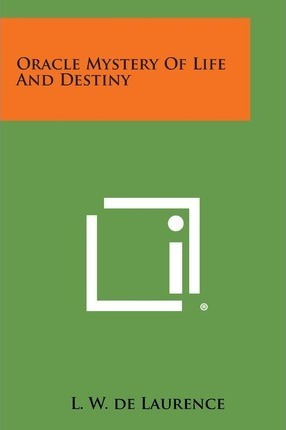 Libro Oracle Mystery Of Life And Destiny - L W De Laurence