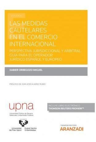 Las Medidas Cautelares En El Comercio Internacional : Perspe