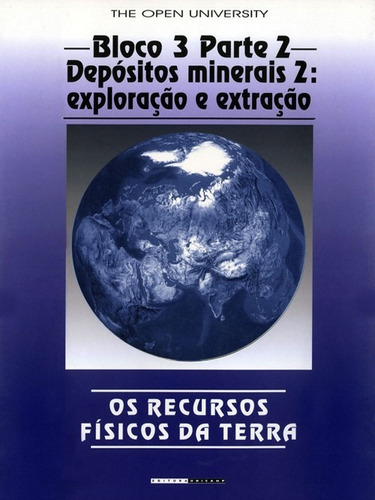 Recursos Fisicos Da Terra, Os - Bloco 3 Parte 2 - Depositos Minerais 2: Exp, De Argemiro De Barros Silva. Editora Unicamp, Capa Mole, Edição 1 Em Português, 2004