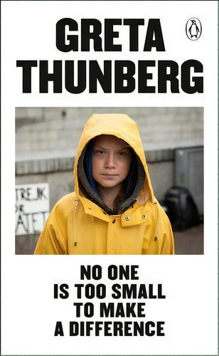 No One Is Too Small To Make A Difference, De Greta Thunberg. Editorial Penguin Books, Tapa Blanda En Inglés