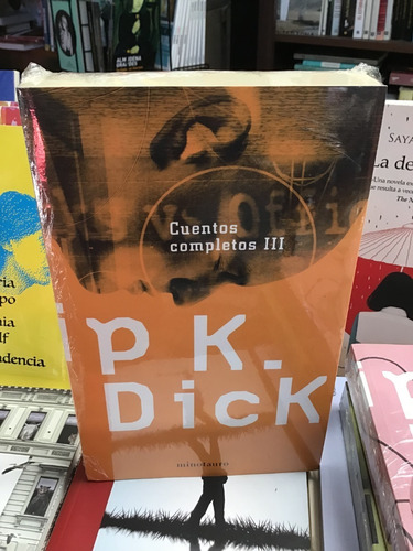 Cuentos Completos 3 - Philip K Dick