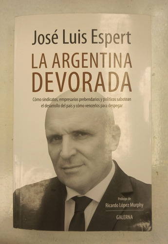 Libro La Argentina Devorada - José Luis Espert