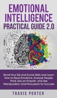 Libro Emotional Intelligence Practical Guide 2.0 : Boost ...