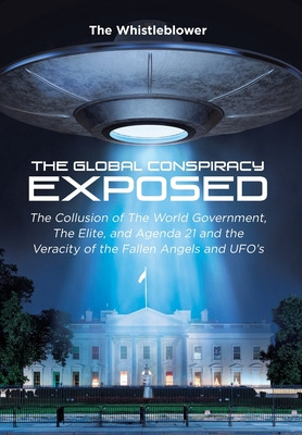 Libro The Global Conspiracy Exposed: The Collusion Of The...