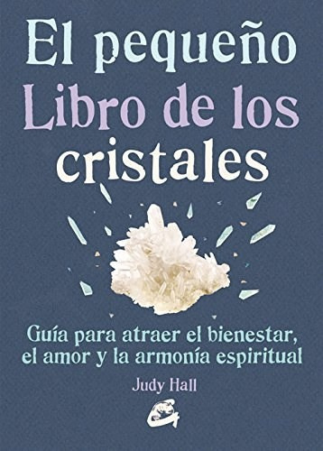 Pequeño Libro De Los Cristales, El - Judy Hall