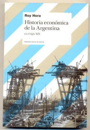 Historia Economica De La Argentina: En El Siglo Xix