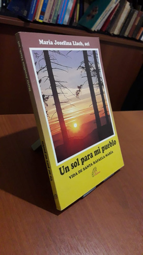 Un Sol Para Mi Pueblo María. M.j. Llach. (Usado)