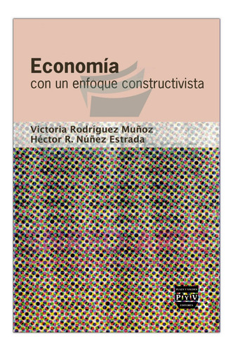 Economía Con Un Enfoque Constructivista