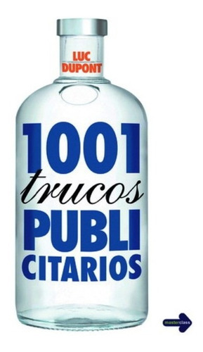 Trucos 1001 Publicitarios - Luc Dupont