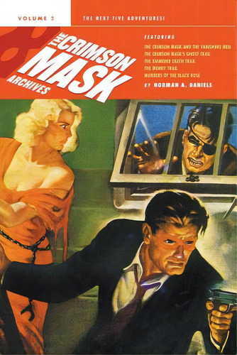 The Crimson Mask Archives, Volume 2, De Daniels, Norman A.. Editorial Lightning Source Inc, Tapa Blanda En Inglés