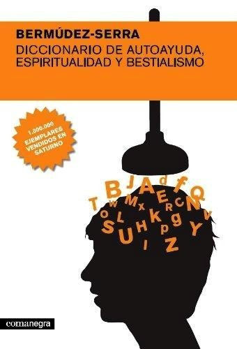 Diccionario De Autoayuda, Espiritualidad Y Bestialismo