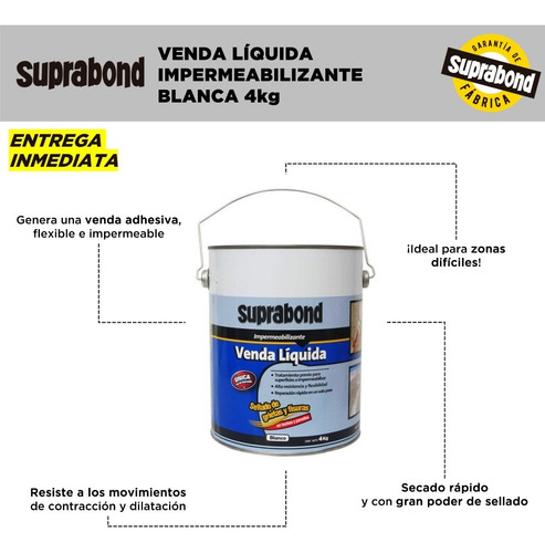 Imagen 2 de 6 de Venda Líquida Suprabond Impermeabilizante Blanca 4kg S/c
