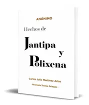 Comprar Hechos De Jantipa Y Polixena, De Anónimo. Editorial Rhemata Editorial, Tapa Blanda En Español, 2020