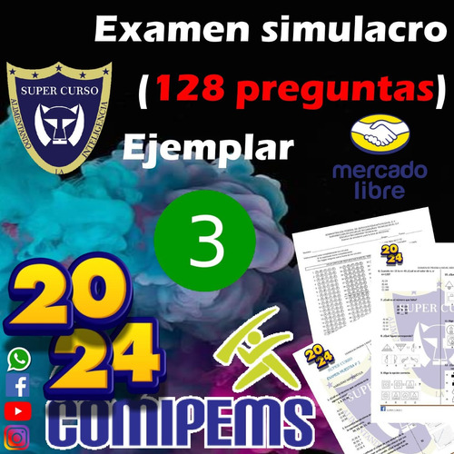 Examen Comipems 2024 3° (examen Con 128 Preguntas)