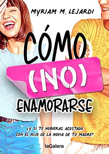 Como (no) Enamorarse - Lejardi, Myriam M