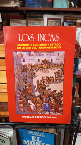 Espinoza Soriano Los Incas Economia Sociedad Y Estado