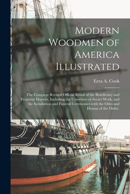 Libro Modern Woodmen Of America Illustrated: The Complete...