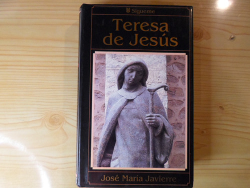 Teresa De Jesus - Jose Maria Javierre