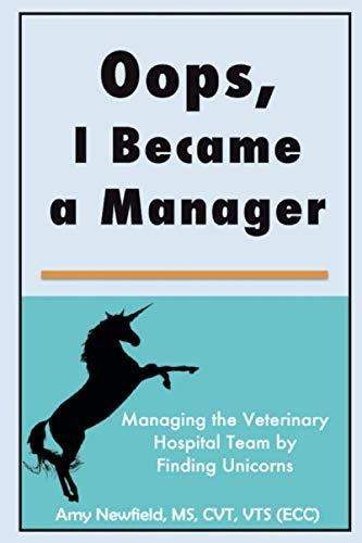 Book : Oops, I Became A Manager Managing The Veterinary...