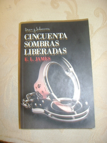 50 Sombras Liberadas ( Deseo Seduccion )  E.l. James  Xix-76