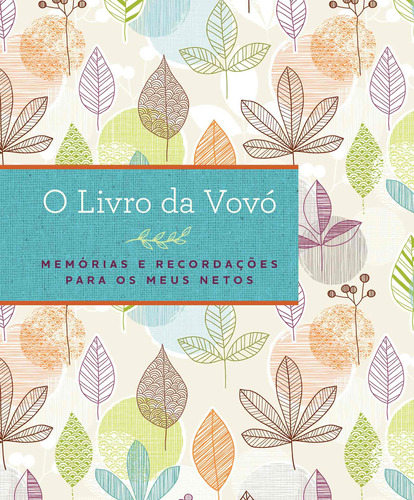 O livro da vovó: Memórias e recordações para os meus netos, de Fiore, Star. Editorial GMT Editores Ltda., tapa dura en português, 2022