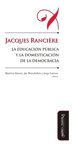 Imagen 1 de 2 de Jacques Rancière, La Educación Pública Y La Domesticación 