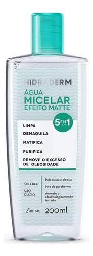 Água Micelar Efeito Matte 5 Em 1 Oil Free Hidraderm 200ml