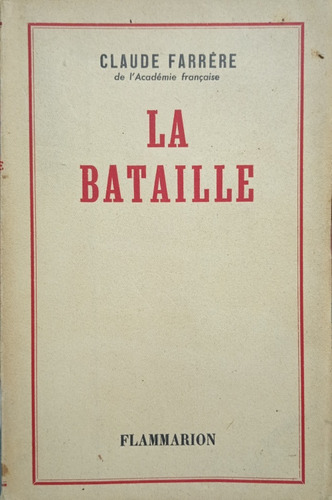 C. Farrere La Bataille (1947) A1135