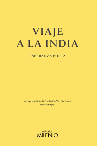 Viaje A La India, De Porta Vicente, Esperanza. Editorial Milenio Publicaciones S.l., Tapa Blanda En Español, 2018