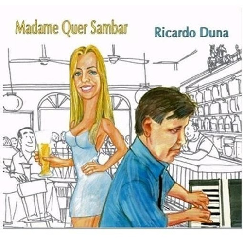 Ricardo Duna / Madame Quer Sambar - Cd