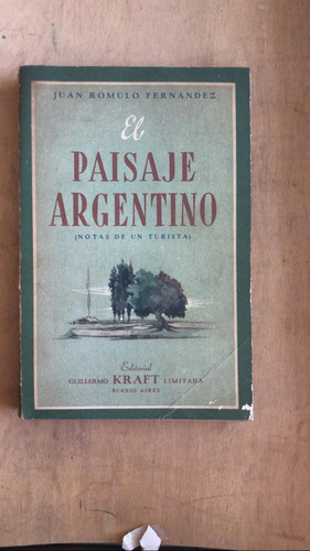 El Paisaje Argentino - Fernandez, Juan Romulo