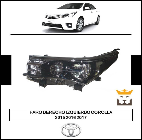 Faro Izquierdo Derecho Toyota Corolla 2015 2016 2017