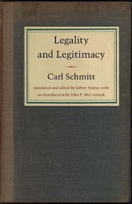 Legality And Legitimacy - Carl Schmitt (paperback)
