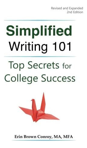 Libro: Simplified Writing 101: Top Secrets For College