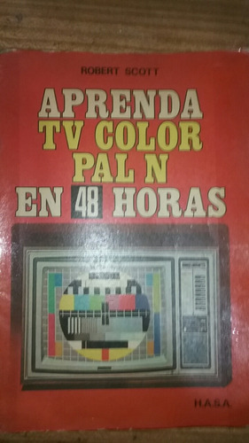 Aprenda Tv Color Pal N En 48 Horas Robert Scott 