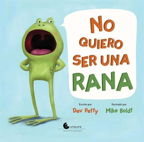 Libro No Quiero Ser Una Rana Tapa Dura - Mike Boldt