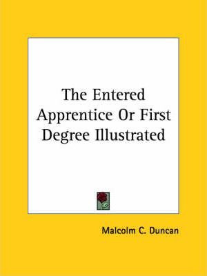 Libro The Entered Apprentice Or First Degree Illustrated ...