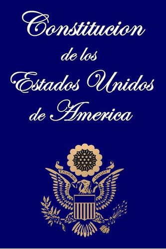 Libro: Constitucion Estados Unidos America (spanis