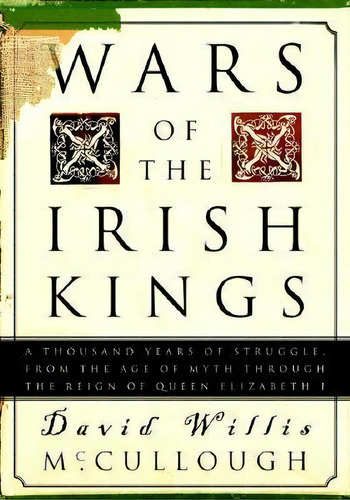 Wars Of The Irish Kings, De David W. Mccullough. Editorial Random House Usa Inc, Tapa Blanda En Inglés